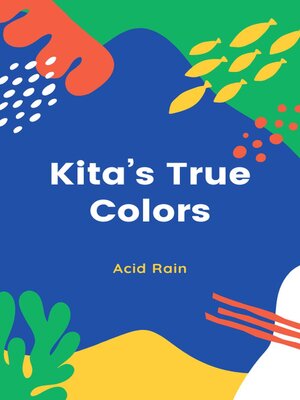 cover image of Kita"s True Colors